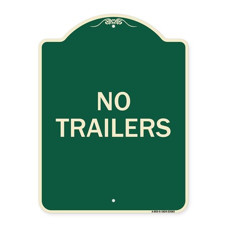 Signmission Designer Series Sign-No Trailers, Green & Tan Heavy-Gauge Aluminum Sign, 24" x 18", G-1824-23563 A-DES-G-1824-23563